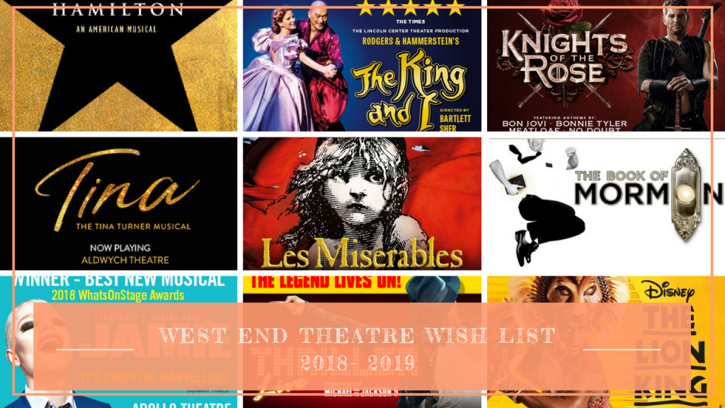 West End Theatre wish list 2018 - 2019