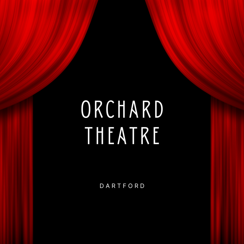 Orchard Theatre in Dartford - Theatre Guide