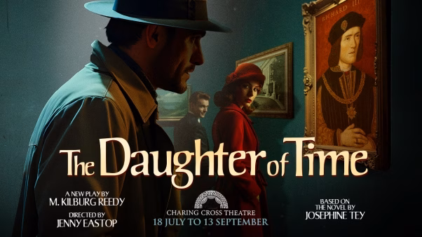 The Daughter of Time at Charing Cross Theatre