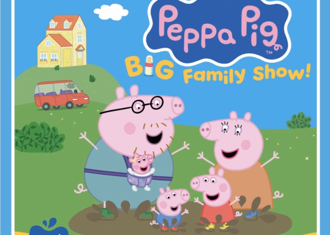 Peppa Pig’s Big Family Show!