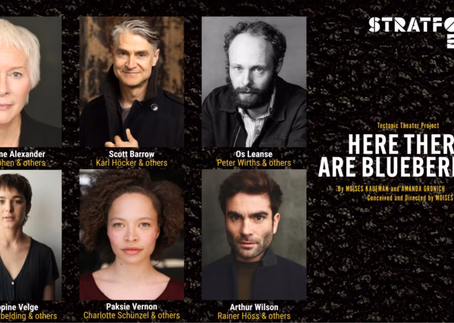 Here There Are Blueberries at Stratford East – UK Premiere 2026
