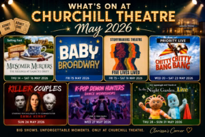What's On at Churchill Theatre Bromley in May 2026 featuring Midsomer Murders, Chitty Chitty Bang Bang, Emma Kenny’s Killer Couples and more.