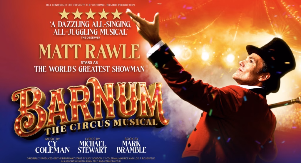 Barnum UK Tour 2026 artwork featuring Matt Rawle as P.T. Barnum