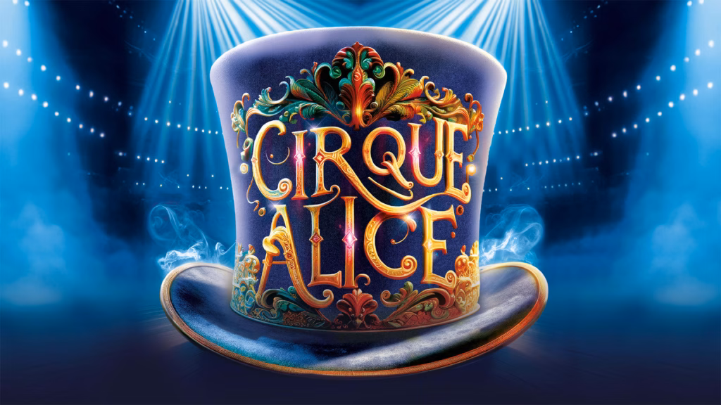 Cirque Alice London 2026 artwork featuring a colourful top hat and Cirque Alice title