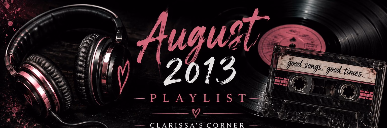 My Favourite Music – August 2013 Playlist Archive
