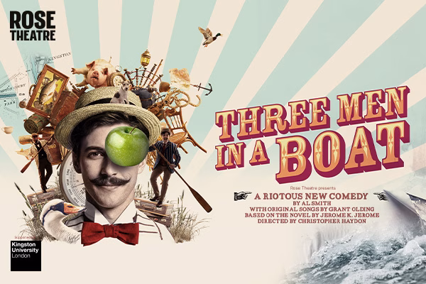 Three Men in a Boat at Rose Theatre Kingston