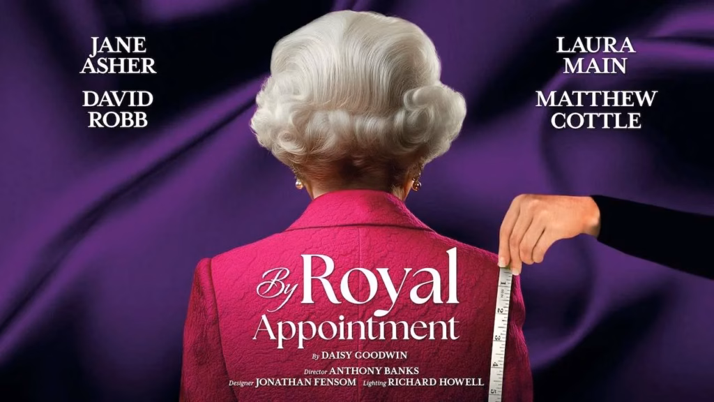 By Royal Appointment UK tour artwork starring Jane Asher, Laura Main, David Robb and Matthew Cottle