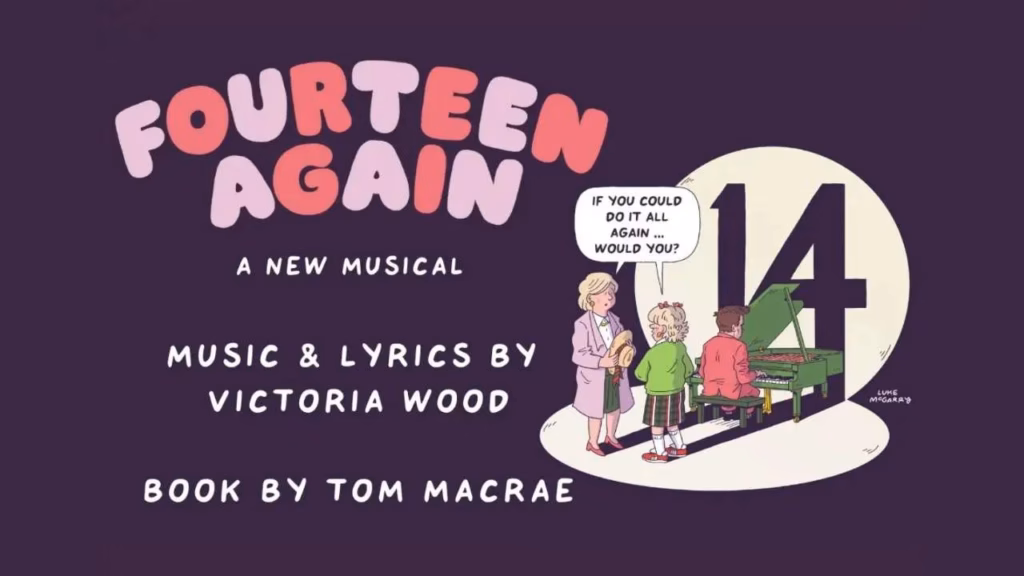Fourteen Again at Menier Chocolate Factory promotional image